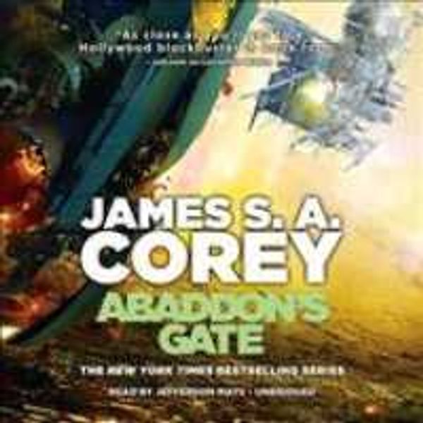 Cover Art for 9781549153075, Abaddon's Gate: The Expanse Series, book 3 by James S. A. Corey