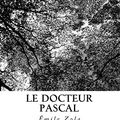 Cover Art for 9781726367066, Le Docteur Pascal by Zola