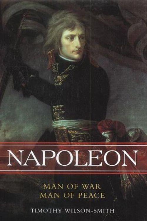 Cover Art for 9781841195780, Napoleon by Timothy Wilson-Smith