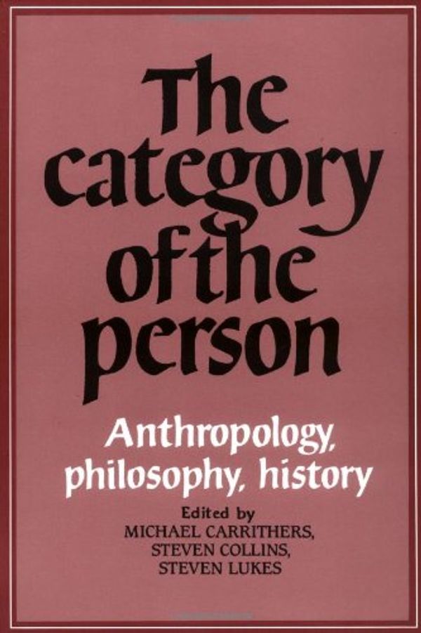Cover Art for 9780521277570, The Category of the Person by Carrithers Collins Lukes