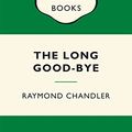 Cover Art for 9780143570158, The Long Goodbye by Raymond Chandler