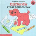 Cover Art for 9780606170512, Clifford's First School Day by Norman Bridwell