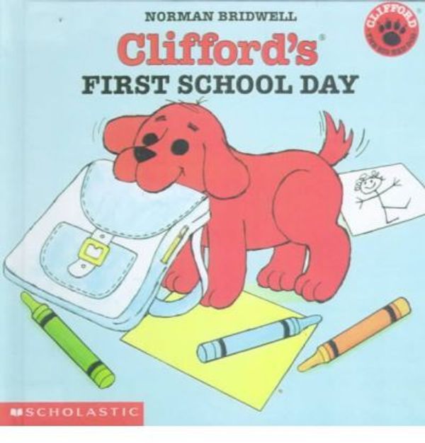 Cover Art for 9780606170512, Clifford's First School Day by Norman Bridwell