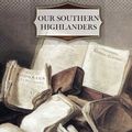 Cover Art for 9781463590925, Our Southern Highlanders by Horace Kephart