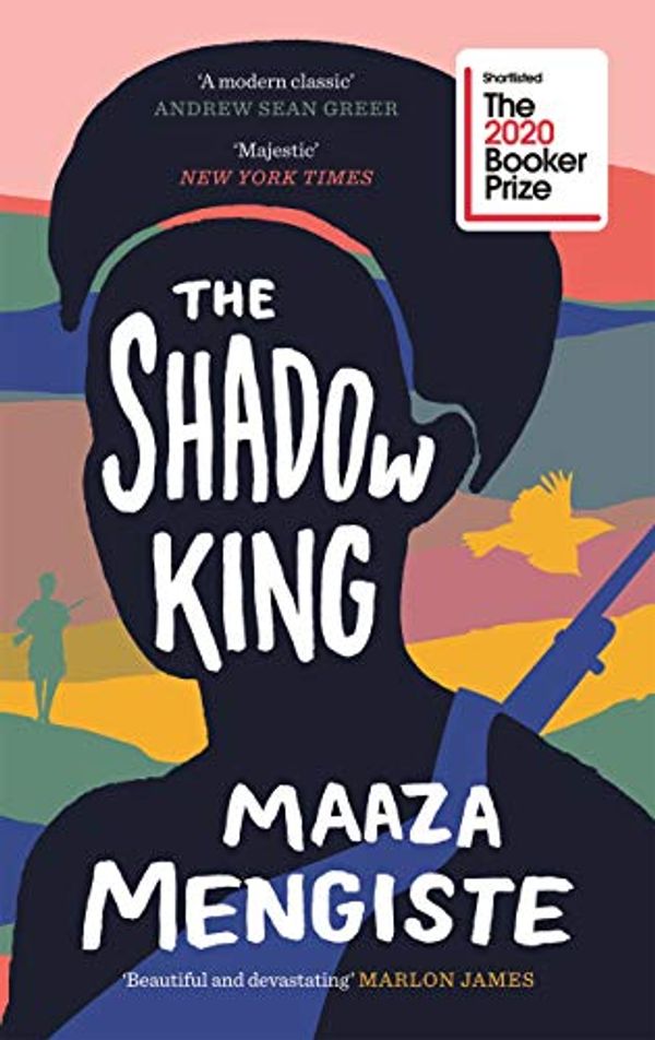 Cover Art for B07WHXVNW8, The Shadow King by Maaza Mengiste