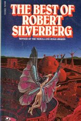 Cover Art for 9780671834975, The Best of Robert Silverberg by Robert Silverberg