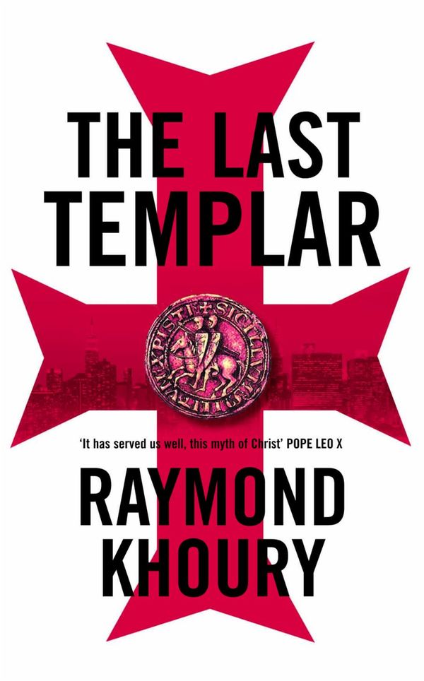Cover Art for 9780330422482, The Last Templar by Raymond Khoury
