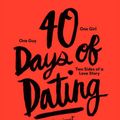 Cover Art for 9781613127155, 40 Days of Dating by Timothy Goodman, Jessica Walsh