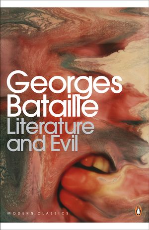 Cover Art for 9780141195575, Literature and Evil by George Bataille, Georges Bataille