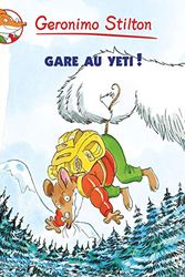 Cover Art for 9782226153180, Gare Au Yeti ! N13 (Geronimo Stilton) (French Edition) by Geronimo Stilton