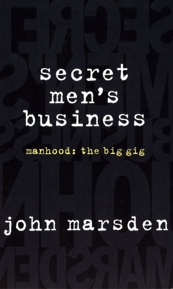 Cover Art for 9780330360746, Secret Men's Business by John Marsden
