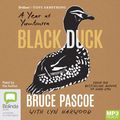 Cover Art for 9781038674746, Black Duck: A Year at Yumburra by Bruce Pascoe