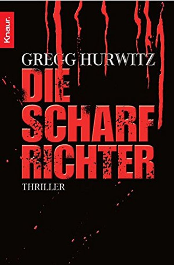 Cover Art for 9783426632673, Die Scharfrichter by Gregg Hurwitz
