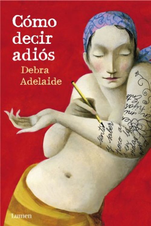 Cover Art for 9788426416957, Como decir adios/ The Household Guide To Dying by Debra Adelaide