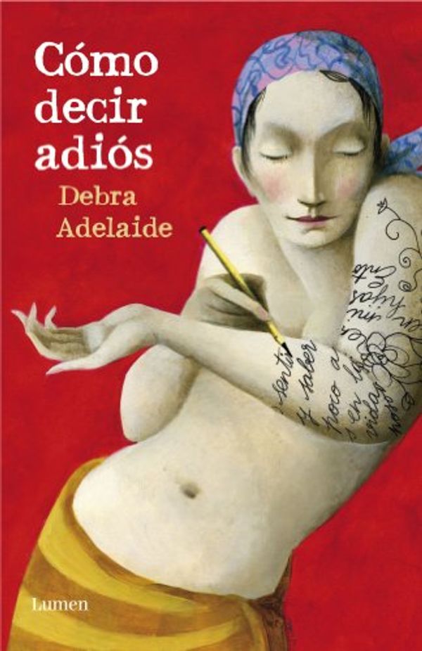 Cover Art for 9788426416957, Como decir adios/ The Household Guide To Dying by Debra Adelaide