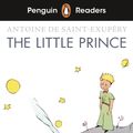 Cover Art for 9780241463277, Penguin Readers Level 2: The Little Prince (ELT Graded Reader) by Puffin
