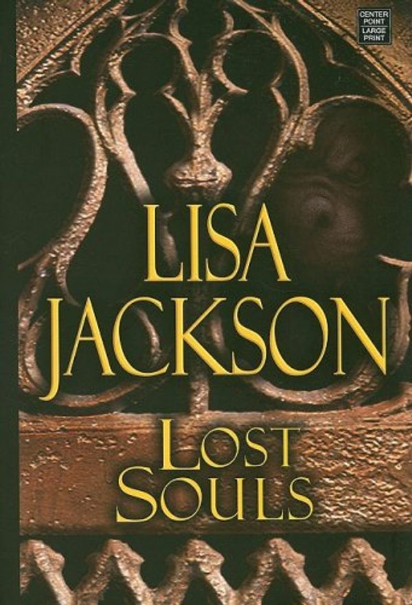 Cover Art for 9781602851795, Lost Souls by Lisa Jackson