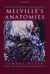 Cover Art for 9780520205826, Melville's Anatomies by Samuel Otter