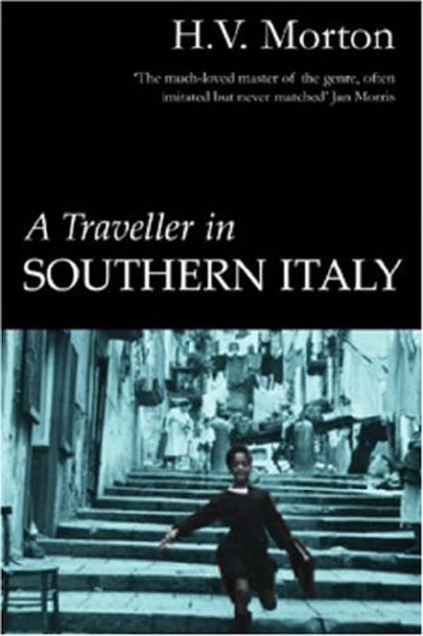 Cover Art for 9780413522108, A Traveller in Southern Italy by H. V. Morton