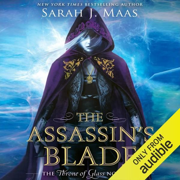 Cover Art for B00J56ZZXC, The Assassin's Blade: The Throne of Glass Novellas (Unabridged) by Unknown