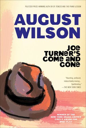 Cover Art for 9780452260092, Joe Turner’s Come and Gone by August Wilson