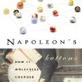 Cover Art for 9781440615504, Napoleon's Buttons by Penny And Jay Burreson Le Couteur