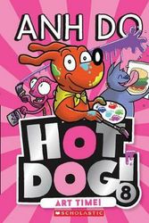 Cover Art for 9781743836521, Hotdog #8: Art Time by Anh Do