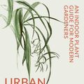 Cover Art for 9780711268678, Urban Botanics: An Indoor Plant Guide for Modern Gardeners by Emma Sibley