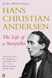 Cover Art for 9780140283204, Hans Christian Andersen: the Life of a Storyteller  - B Fmt by Jackie Wullschlager