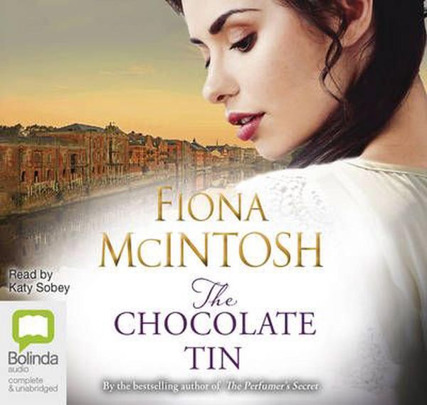 Cover Art for 9781489365781, The Chocolate Tin by Fiona McIntosh