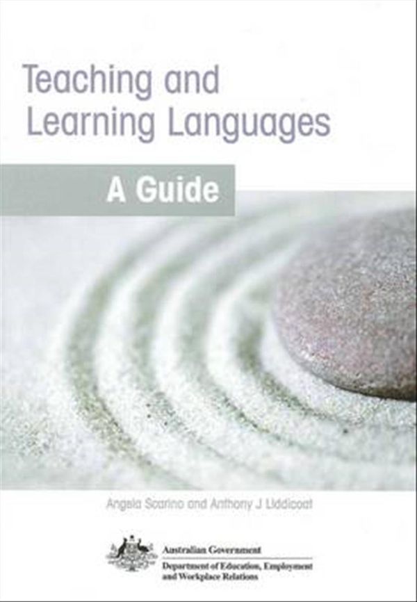 Cover Art for 9781742000817, Teaching and Learning Languages by Angela Scarino, Anthony Liddicoat