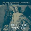 Cover Art for B08ZSD86JP, The Book of Jeremiah (New International Commentary on the Old Testament (NICOT)) by John Goldingay