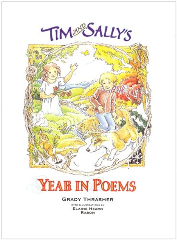 Cover Art for 9780982761403, Tim & Sally's Year in Poems by Grady Thrasher