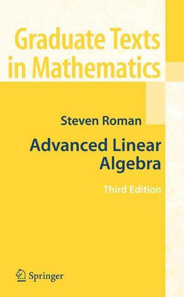 Cover Art for 9781441924988, Advanced Linear Algebra by Steven Roman