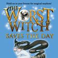 Cover Art for 9780763672553, The Worst Witch Saves the Day by Jill Murphy