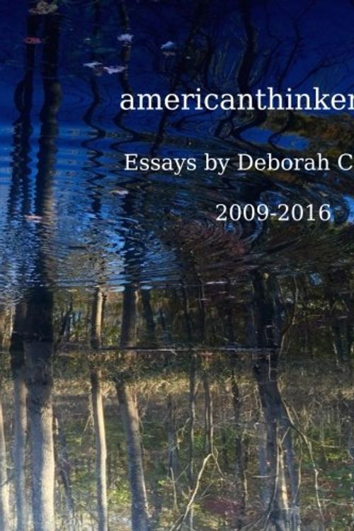Cover Art for 9781540791511, Americanthinker.com Essays by Deborah C. Tyler