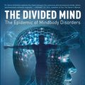 Cover Art for 9780061860584, The Divided Mind by John E. Sarno