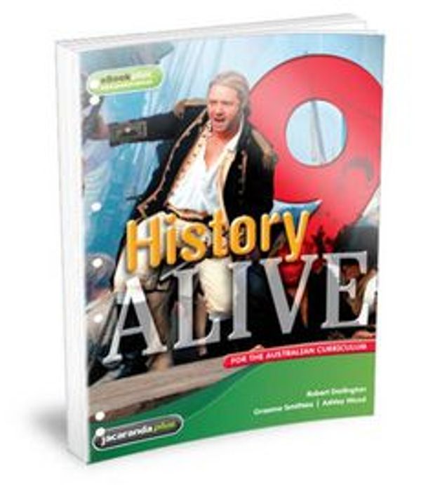 Cover Art for 9781118328538, History Alive 9 for the Australian Curriculum Flexisaver & eBookPLUS by Robert Darlington