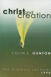 Cover Art for 9781597522472, Christ and Creation by Colin E. Gunton