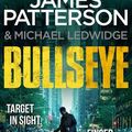 Cover Art for B01N2GBGVV, Bullseye: (Michael Bennett 9) by James Patterson (2017-06-01) by James Patterson