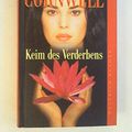 Cover Art for 9783896045560, Dr. Kay Scarpetta: Keim des Verderbens. by Patricia Daniels Cornwell