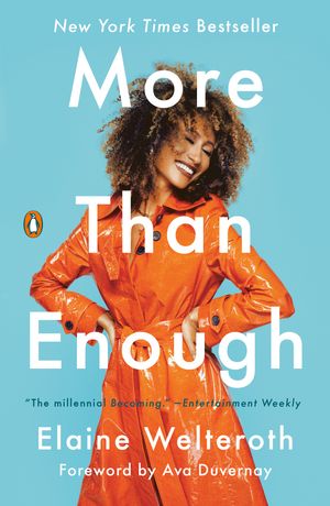 Cover Art for 9780525561613, More Than Enough by Elaine Welteroth