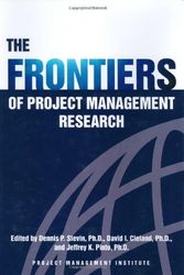 Cover Art for 9781880410745, The Frontiers of Project Management Research by Pinto, Jeffrey K.; Cleland, David I.; Slevin, Dennis P.