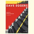 Cover Art for B07KB3SGWB, The Parade: A Novel by Dave Eggers