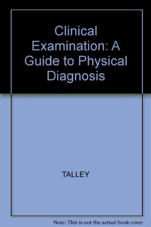 Cover Art for 9780632034352, Clinical Examination by Talley