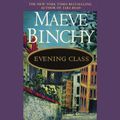 Cover Art for B00005451W, Evening Class by Maeve Binchy