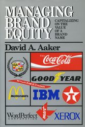 Cover Art for 9780029001011, Managing Brand Equity: Capitalizing on the Value of a Brand Name by David A. Aaker