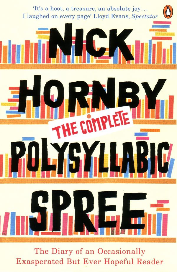 Cover Art for 9780141028491, The Complete Polysyllabic Spree by Nick Hornby