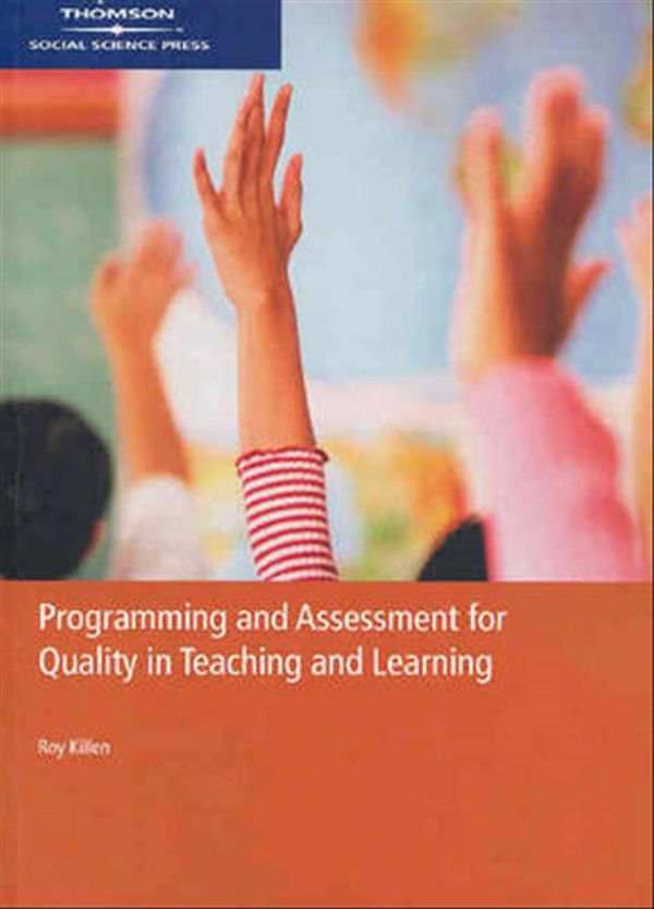 Cover Art for 9780170122474, Programming and Assessment for Quality Teaching and Learning by Roy Killen