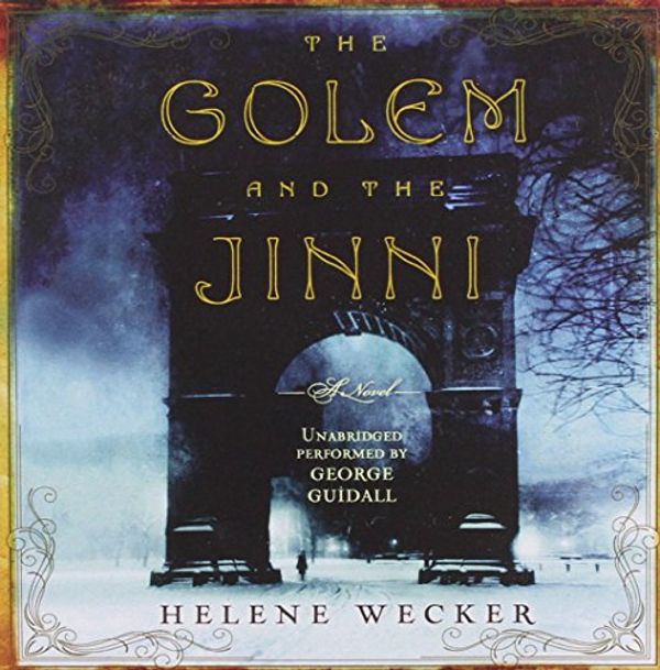 Cover Art for 9781483005331, The Golem and the Jinni by Helene Wecker
